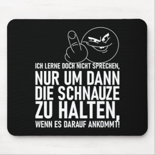TAPIS DE SOURIS ICH LERNE DOCH NICHT SPRECHEN