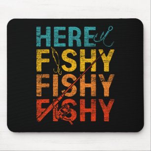Tapis De Souris Ici Fishy Fishy Fishy