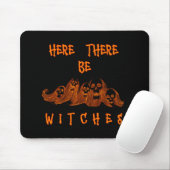 Tapis De Souris Ici Il Y A Des Sorcières (Avec souris)