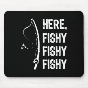 Tapis De Souris Ici Poissonneux T Shirt Drôles Chemises De Pêche