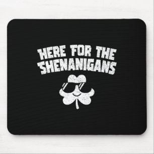 Tapis De Souris Ici Pour Les Shenanigans Drôle Jour de la Saint Pa