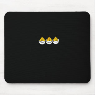 Tapis De Souris Ici seulement pour les œufs diaboliques et le dram