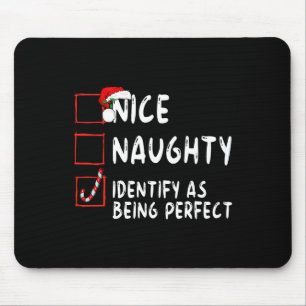 Tapis De Souris Identifier Comme Parfait Drôle Naughty Nice Liste 