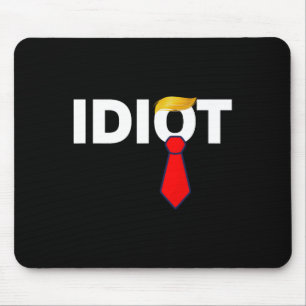 Tapis De Souris idiot de Trump Anti-trump Droits de douane Manifes