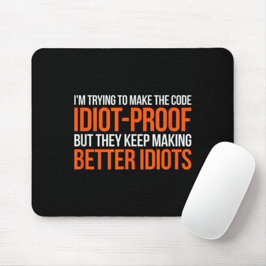 Tapis De Souris Idiot-proof Code _ Funny Coding Programming Comput (Avec souris)