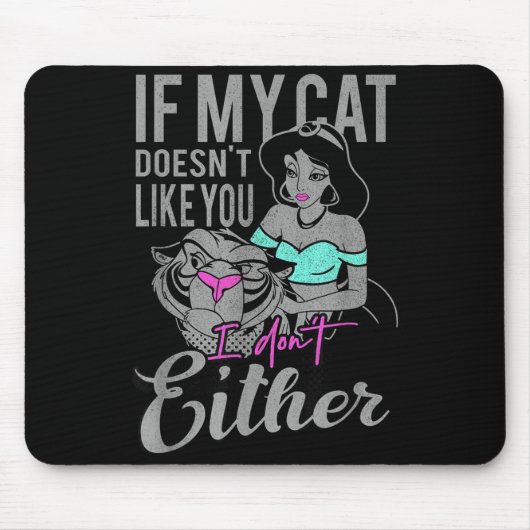 Tapis De Souris If My Cat Doesn't Like You I Don't  (Devant)