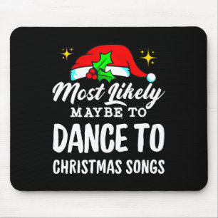 Tapis De Souris Il Est Probable Que Danser À Des Chansons De Noël 
