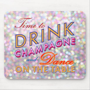 Tapis De Souris Il est temps de boire du Champagne Sparkly Colorfu