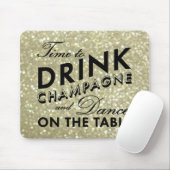 Tapis De Souris Il est temps de boire du Champagne Sparkly Gold So (Avec souris)