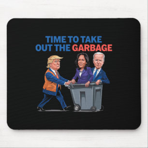 Tapis De Souris Il Est Temps De Sortir Les Ordures Drôle Pour Tru