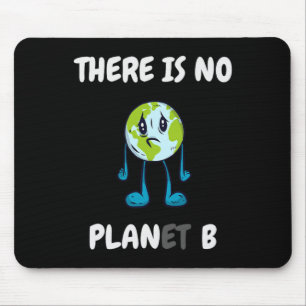Tapis De Souris Il n'y a pas de planète (plan) B - Climate Change