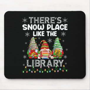 Tapis De Souris Il n'y a pas d'endroit comme la bibliothèque Bibli