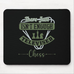 Tapis De Souris Il N'Y A Tout Simplement Pas Assez D'Échecs Télévi