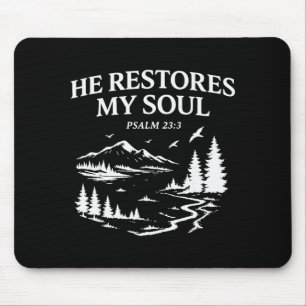 Tapis De Souris Il restaure mon âme Psaume 23_3 Bible chrétienne