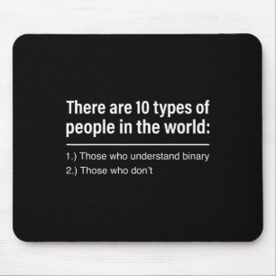 Tapis De Souris Il y a 10 types de personnes dans le monde binaire