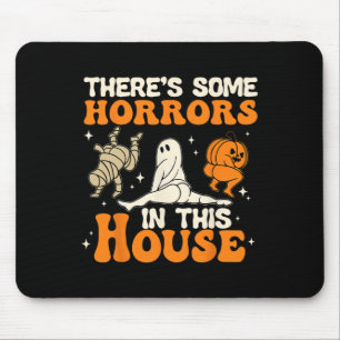Tapis De Souris Il y a des horreurs dans cet Humour d'Halloween à 