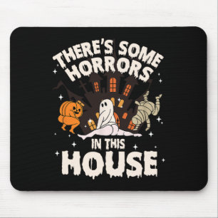 Tapis De Souris Il y a des horreurs dans cette maison Ghost Hallow