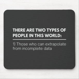 Tapis De Souris Il y a deux TYPES de personnes dans ce monde :