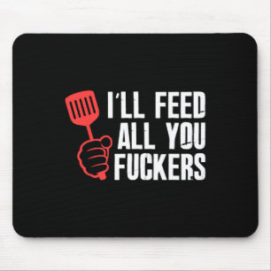 Tapis De Souris Ill Alimenter Tous Les Fiches Hilarious Barbecue C