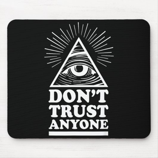 Tapis De Souris Illuminati Don't Trust Anyone Eye Of Providence  (Devant)