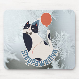 Tapis De Souris Illustration de chat Restez Pawsitive Art Moderne