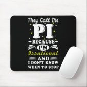 Tapis De Souris Ils appellent Pi Math Irrationnelle Math Geek Math (Avec souris)