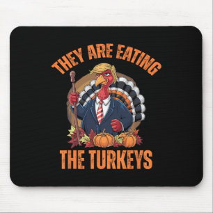 Tapis De Souris Ils mangent La Turquie Drôle Trump Thanksgiving