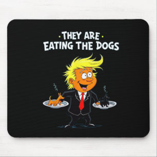 Tapis De Souris Ils mangent les chiens Citation drôle de Trump