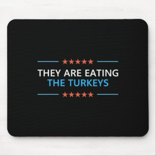 Tapis De Souris Ils Mangent Les Dindons Thanksgiving Trump 202
