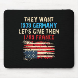 Tapis De Souris Ils Veulent 1939 Allemagne Laissons Leur Donner 17