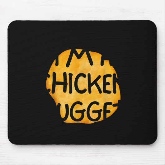 Tapis De Souris I'm A Chicken Nugget Funny Lazy Easy Halloween Cos (Devant)