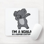 Tapis De Souris I'm A Koala In A Human Costume Funny Koala (Avec souris)