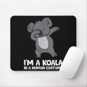 Tapis De Souris I'm A Koala In A Human Costume Funny Koala (Avec souris)