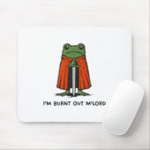 Tapis De Souris I'm Burnt Out M'lord Funny Knight Frog Meme Boys M (Avec souris)
