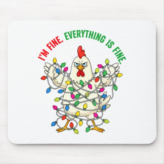 Tapis De Souris I'm Fine Everything Is Fine Christmas Chicken Ligh (Devant)