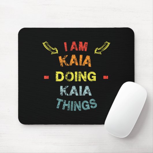 Tapis De Souris I'm Kaia Doing Kaia Things Cool Funny Christmas Gi (Avec souris)