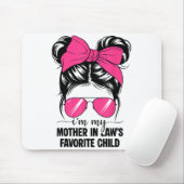 Tapis De Souris I'm My Mother In Laws Favorite Child Funny Parent (Avec souris)