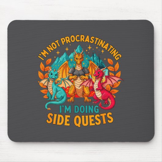 Tapis De Souris I'm Not Procrastinating I'm Doing Side Quests Game (Devant)