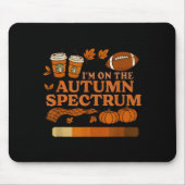 Tapis De Souris I'm On The Autumn Spectrum Halloween (Devant)