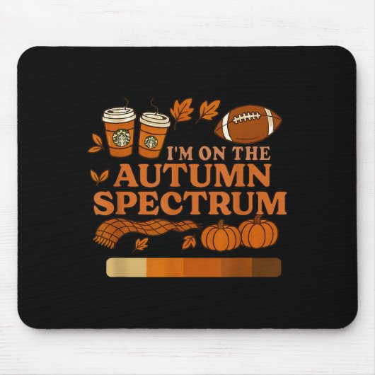 Tapis De Souris I'm On The Autumn Spectrum Halloween (Devant)