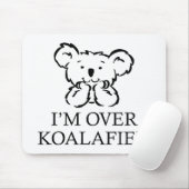 Tapis De Souris I'm Over Koalafied (Avec souris)