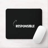 Tapis De Souris I'm Resnsible Funny Ity Character Reference  (Avec souris)