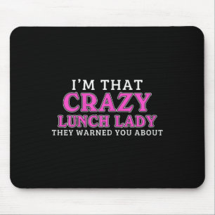 Tapis De Souris Im That Crazy Lunch Lady School Cafeteria Travaill