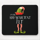 Tapis De Souris Im The Elf Add Your Text Christmas (Devant)