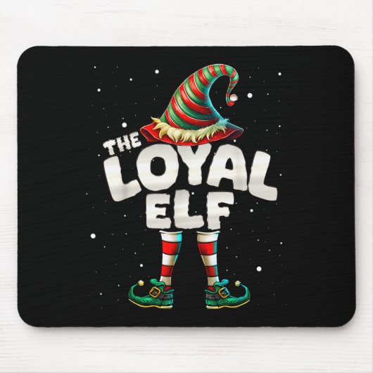 Tapis De Souris I'm The Loyal Elf Family Matching Group Christmas (Devant)