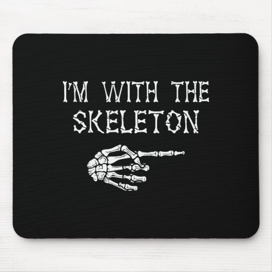Tapis De Souris I'm With Skeleton Funny Couples Matching Halloween (Devant)