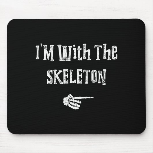 Tapis De Souris I'm With Skeleton Halloween Costume Funny Couples (Devant)