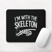 Tapis De Souris I'm With The Skeleton Funny Halloween Costume  (Avec souris)