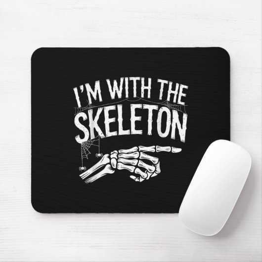 Tapis De Souris I'm With The Skeleton Funny Halloween Costume  (Avec souris)
