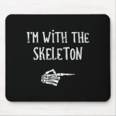 Tapis De Souris I'm With The Skeleton Matching Couple Costume Hall (Devant)
